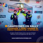 Ecuador y Perú logran ser campeones de Rally.