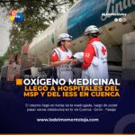 Oxígeno medicinal llega a Cuenca.