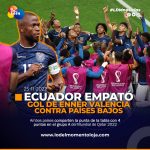 Empate entre Ecuador y Países Bajos