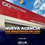 Go Motors abre nueva agencia en Loja