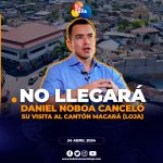 Daniel Noboa no llegará a Macará