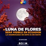 Luna de Flores se verá desde Ecuador