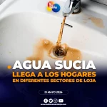 Agua sucia llega a los hogares en Loja