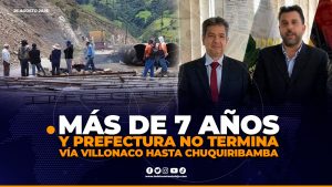 La vía Villonaco – Chuquiribamba un proyecto inconcluso que se suma en el GPL.