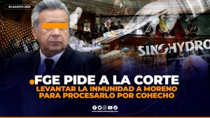 Fiscalía vincula al expresidente Lenín M. por millonarios s0b0rn0s en caso Sinohydro