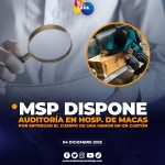MSP adaptará medidas frente al caso del Hospital General de Macas
