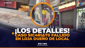 Conoce todos los detalles sobre el intento de s1c4r14t0 en pleno centro de Loja.