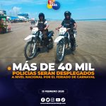 Más de 40 mil policías serán desplegados por carnavales.