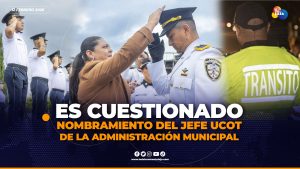 Designación de jefe operativo encargado de UCOT genera dudas en la institución