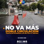 Doble circulación deja de estar habilitada en Sector La Tebaida.