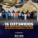 16 detenidos trras megaoperativo en Ecuador