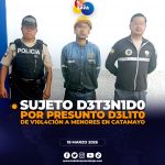 D3t3n1d0 en Catamayo, por presunta v10l4c1ón a dos menores