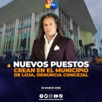 Edil denuncia la cración de nuevos cargos en el Municipio de Loja.