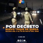 Gobierno Nacional decreta toque de queda en varias provincias tras el feriado de mayo.