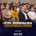 UTPL rindió homenaje a los docentes y destaca su rol en la formación de la sociedad.
