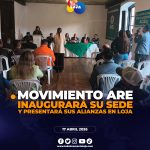 ARE se fortalece en Loja: nueva sede, alianza política y precandidatura a la Alcaldía.