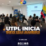 🎓 UTPL inició el periodo académico abril–agosto 2026 con nueva oferta académica y miles de estudiantes