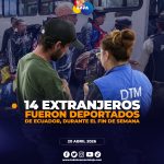 14 extranjeros, entre venezolanos, colombianos y peruanos, fueron deportados de Ecuador.