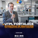 UTPL impulsa la innovación estudiantil con nuevo laboratorio de emprendimiento