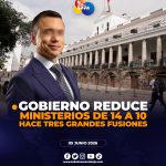 Gobierno reduce de 14 a 10 ministerios en reestructuración de la Función Ejecutiva.