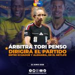 Tori Penso será la árbitra del Ecuador vs Alemania por la fecha 3 del Grupo E en el Mundial 2026 en Nueva Jersey