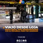 Viajó desde Loja para reencontrarse con su expareja y fue asesinado en Quito