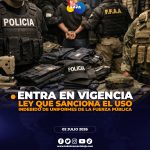 Entra en vigencia ley que endurece las penas por el uso ilegal de uniformes oficiales.