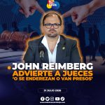 Ministro John Reimberg aclara sus declaraciones sobre los jueces: “Se enderezan o van presos” fue un mensaje para quienes actúen con corrupción.