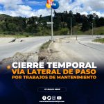 Cierran temporalmente Lateral de Paso, este lunes por trabajos de mantenimiento y rehabilitación de la calzada.