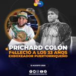 Muere Prichard Colón a los 33 años, once años después de la pelea que cambió su vida.