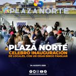 Plaza Norte consolida su crecimiento con la apertura de nuevos establecimientos y una gran fiesta familiar.