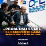 Exgerente de la Corporación de Ferias de Loja habría solicitado USD 55.800 para dejar su cargo