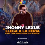 Jhonny Lexus en la Feria de Loja