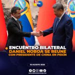 Noboa se reúne con Xi Jinping en China para fortalecer relaciones y abrir nuevos mercados para productos ecuatorianos.