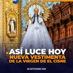 Así luce hoy la Virgen de El Cisne.