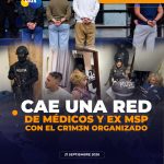 Cae una supuesta red d3lictiva compuesta por médicos y ex médicos del MSP, Funcionarios del SNAI involucrados en corrupción y crimen organizado.