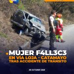 Se confirma el fallecimiento de una mujer, tras accidente en vía Loja – Catamayo