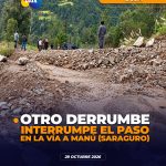 Vía a Manú interrumpida por derrumbes