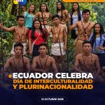 Ecuador conmemora este 12 de octubre el Día de la Interculturalidad y la Plurinacionalidad